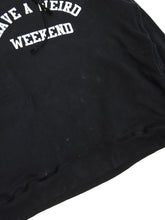 Load image into Gallery viewer, Undercover ‘Have A Weird Weekend&#39; Hoodie Size 4
